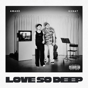 Love so Deep (Explicit)