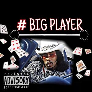 Big Player (Explicit)