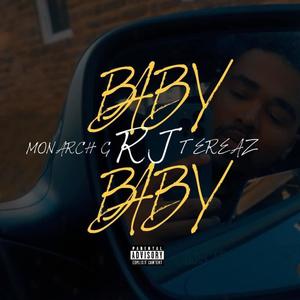 Baby Baby (feat. Monarch G & Tereaz) [Explicit]