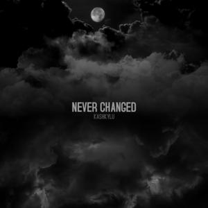 NEVER CHANGED (Explicit)