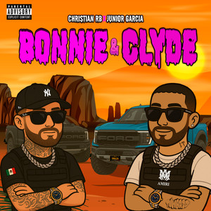 BONNIE & CLYDE (Explicit)