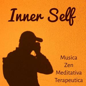 Inner Self - Musica Zen Meditativa Terapeutica per Fasi del Sonno Rimedi Naturali Potere della Mente