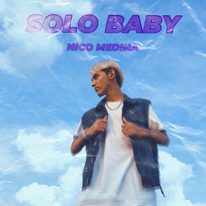 Solo Baby (Explicit)