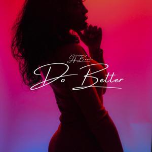 Do Better (Explicit)