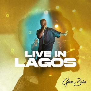 GBAGBE OSHI (Live in Lagos)