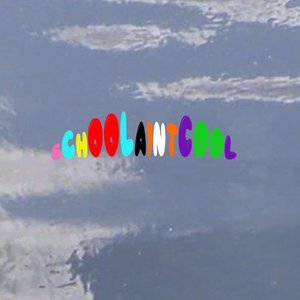 Schoolaintcool (Explicit)