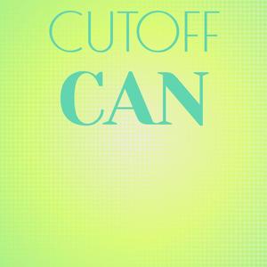 Cutoff Can