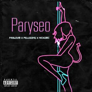 Paryseo (feat. Pelusong & NickoMC) [Explicit]