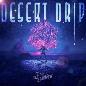 Desert Drip (Explicit)