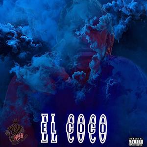 EL COCO (Explicit)