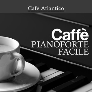 Caffè Pianoforte Facile