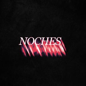 NOCHES V2 (SLOWED & REVERB) (Explicit)