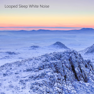 Looped Sleep White Noise