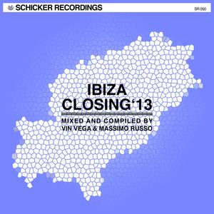 Ibiza Closing 2013 (Mixed and Compiled By Vin Vega & Massimo Russo)