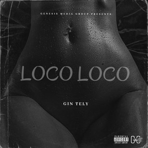 Loco Loco (Explicit)