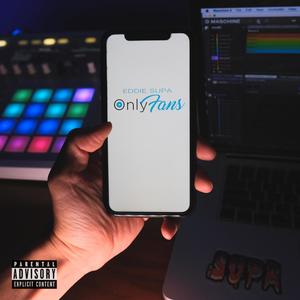 Only Fans (Explicit)