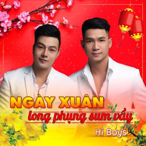 Ngày Xuân Long Phụng Sum Vầy