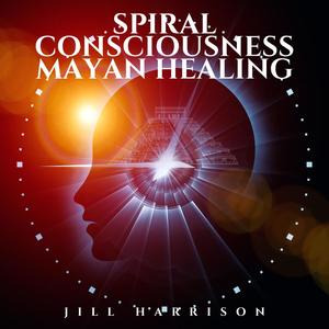 Spiral Consciousness Mayan Healing Meditation