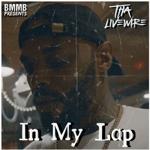 In My Lap (Explicit)