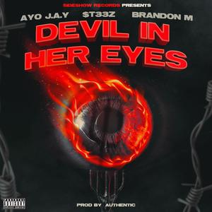 Devil in Her Eyes (feat. Brandon M. & $t33z) (Explicit)