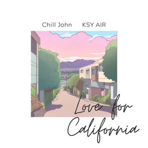 Love for California (feat. KSY AIR)