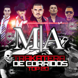 Trakatera De Corridos Top 20