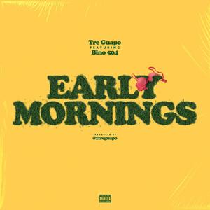 Early Mornings (Explicit)