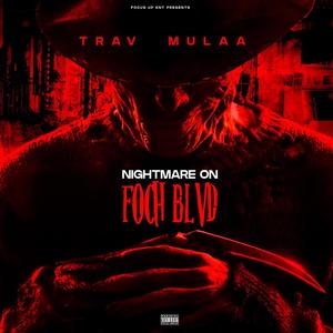 NIGHTMARE ON FOCH BLVD (Explicit)