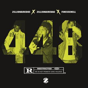 448 (feat. FinesseNell & ZillionaireDoe) [Explicit]