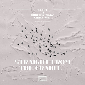 Straight From The Cradle (Explicit)