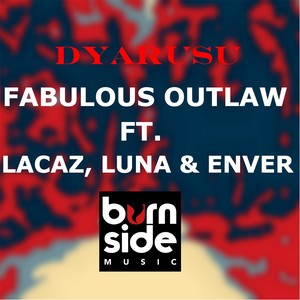 Dyarusu (feat. LaCaz, Luna & Enver)