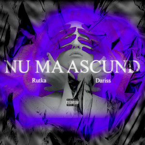 Nu Ma Ascund (Explicit)