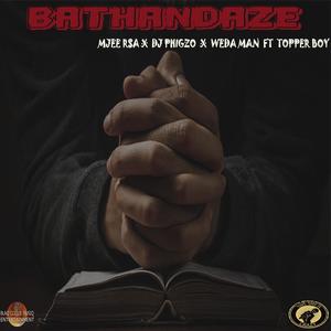 Bathandaze (feat. Topper Boy)
