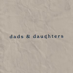 Dads and Daughters