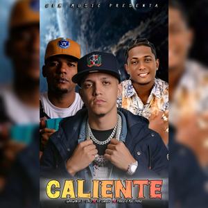 Caliente (feat. Garganta de Oro & Pirata el Más Freko)