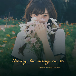 Tương Tư Nàng Ca Sĩ (New Ver)