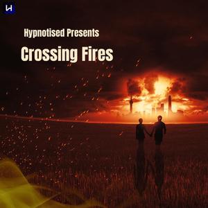 Crossing Fires