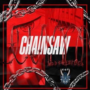 Chainsaw (Explicit)