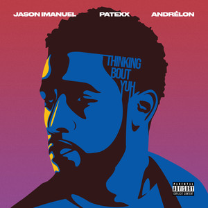 Thinking Bout Yuh (Clean)