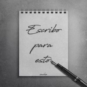 Escribo para esto (Explicit)