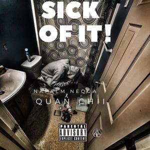 Sick of It (Explicit)