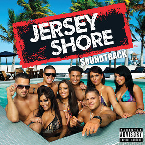 Jersey Shore Soundtrack (Explicit)