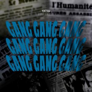 Gang Gang Gang (Explicit)