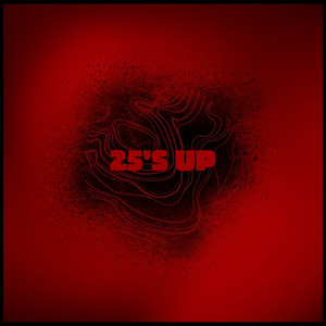 25's Up (Explicit)