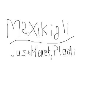 Mexikigli (Explicit)