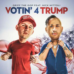 Votin' 4 Trump (feat. Nick Nittoli)