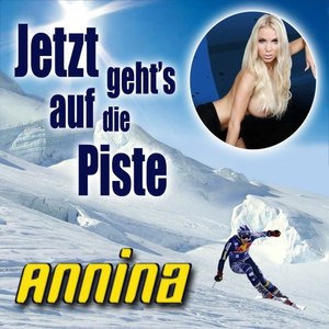 Jetzt geht's auf die Piste (Après Ski 2011 Kult Hits)