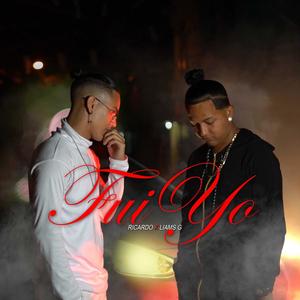 Fui yo LiamsG(feat. Ricky Ricardo)