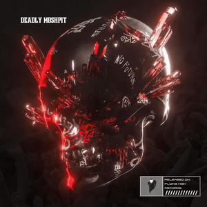 Deadly Moshpit (Explicit)