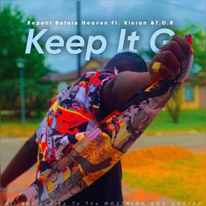 Keep It G (feat. Kieran & T.O.R) (Explicit)